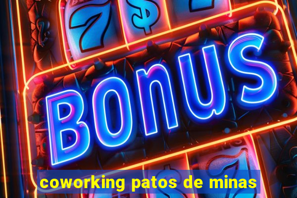 coworking patos de minas